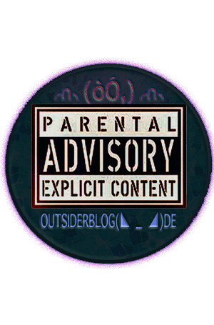 THE  OUTSIDER ┌∩┐(◣ _ ◢)┌∩┐ FROM INSIDE - Blog mit NI und EL Technologien™ made in Augusta Treverorum an der Mosel Küste